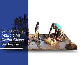 Şehit Emniyet Müdürü Ali G. Okkan Su Kuyusu 
